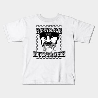 Beware the mustache Kids T-Shirt